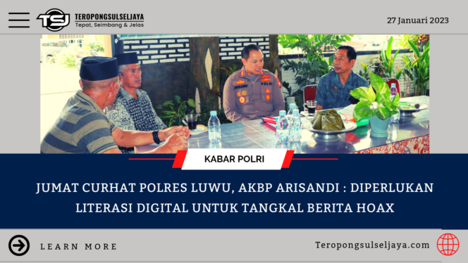 
					Jumat Curhat Polres Luwu, AKBP Arisandi : Diperlukan Literasi Digital Untuk Tangkal Berita Hoax