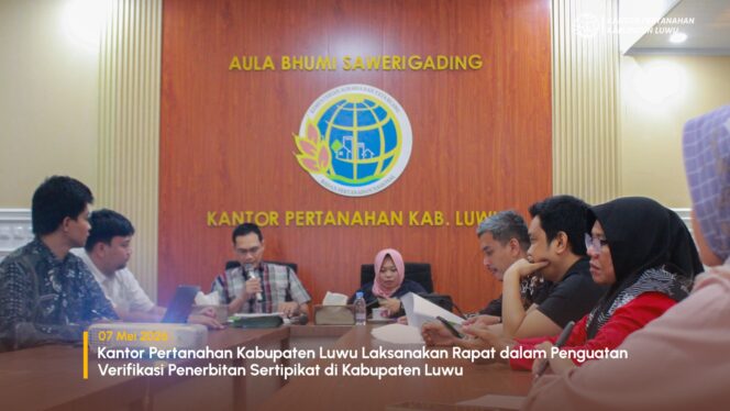 
					Kantor Pertanahan Kabupaten Luwu Laksanakan Rapat dalam Penguatan Verifikasi Penerbitan Sertipikat di Kabupaten Luwu