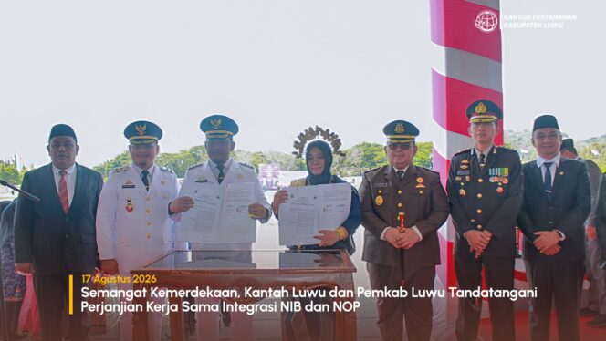 
					Semangat Kemerdekaan, Kantah Luwu dan Pemkab Luwu Tandatangani Perjanjian Kerja Sama Integrasi NIB dan NOP