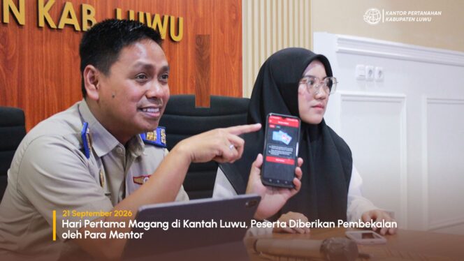 
					Hari Pertama Magang di Kantah Luwu, Peserta Diberikan Pembekalan oleh Para Mentor