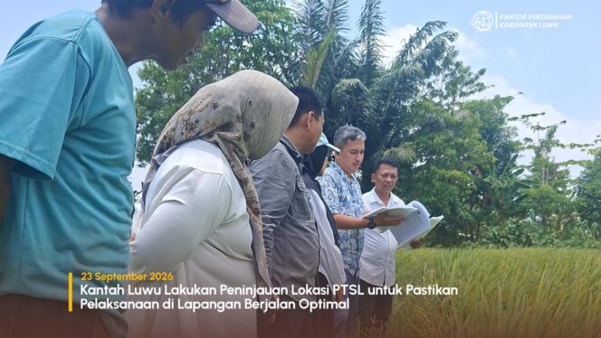 
					Kantah Luwu Lakukan Peninjauan Lokasi PTSL untuk Pastikan Pelaksanaan di Lapangan Berjalan Optimal