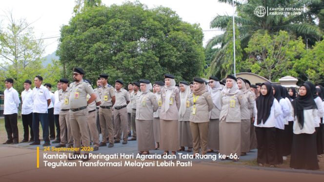 
					Kantah Luwu Peringati Hari Agraria dan Tata Ruang ke-66, Teguhkan Transformasi Melayani Lebih Pasti