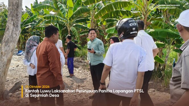
					Kantah Luwu Laksanakan Peninjauan Panitia Lapangan PTSL di Sejumlah Desa