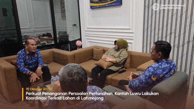 
					Perkuat Penanganan Persoalan Pertanahan, Kantah Luwu Lakukan Koordinasi Terkait Lahan di Latimojong