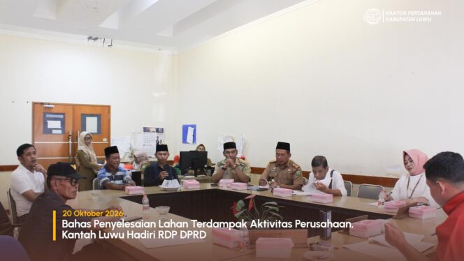 
					Bahas Penyelesaian Lahan Terdampak Aktivitas Perusahaan, Kantah Luwu Hadiri RDP DPRD